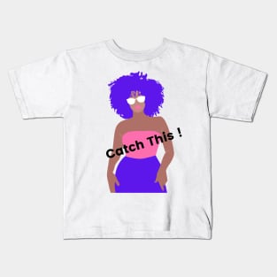 Catch This ! Kids T-Shirt